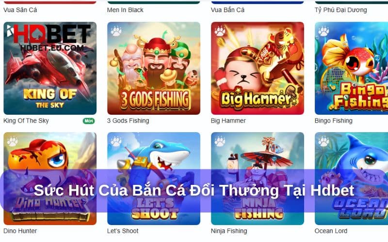 Bắn cá HDbet với vô số ưu điểm vượt trội Bắn cá HDbet với vô số ưu điểm vượt trội