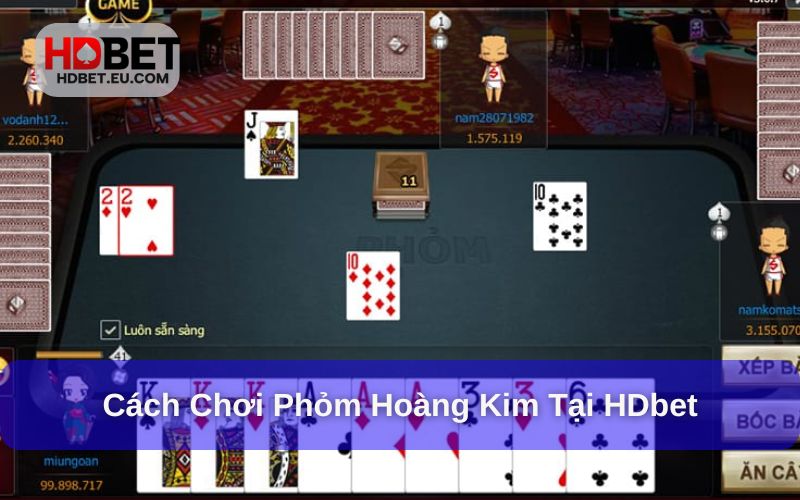 Cách chơi bài phỏm hoàng kim Cách chơi bài phỏm hoàng kim