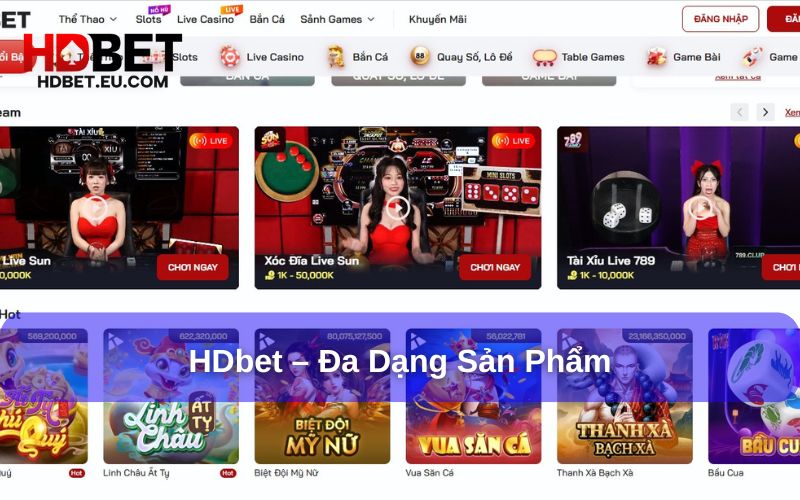 Kho giải trí HDbet với nhiều loại hình cá cược