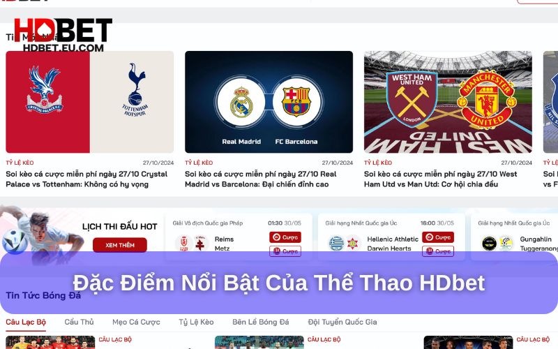 Đặc điểm của sảnh thể thao HDbet Đặc điểm của sảnh thể thao HDbet