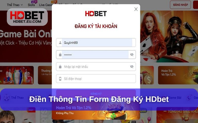 Các thông tin cần điền vào form đăng ký HDbet Các thông tin cần điền vào form đăng ký HDbet